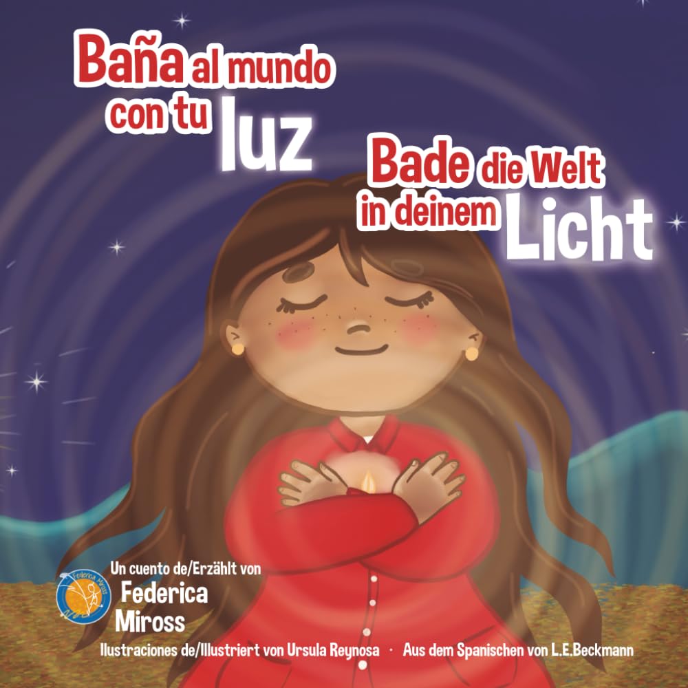 Baña al mundo con tu luz/Bade die Welt in deinem Licht: Versión Español/Deutsch: Bana al mundo con tu luz Non-fiction