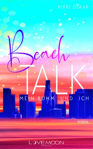 Beach Talk: Mein Ruhm und ich (Beach Talk Reihe) Contemporary literature
