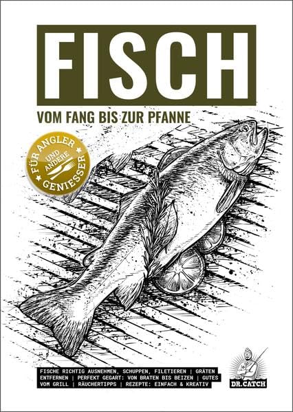 FISCH – vom Fang bis zur Pfanne: Das Kochbuch für Angler und andere Genießer Leisure & Fun