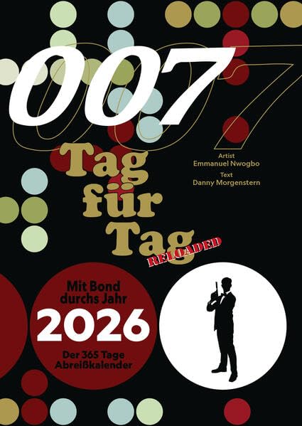 007 Tag für Tag RELOADED: Mit Bond durchs Jahr 2026 - Der 365-Tage-Abreißkalender Film, Art & Culture