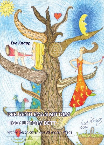 Der Gentleman mit dem Tiger unter dem Bett: Wahre Geschichten aus 30 Jahren Häuslicher Pflege (Lebenswege und Biografien) Books