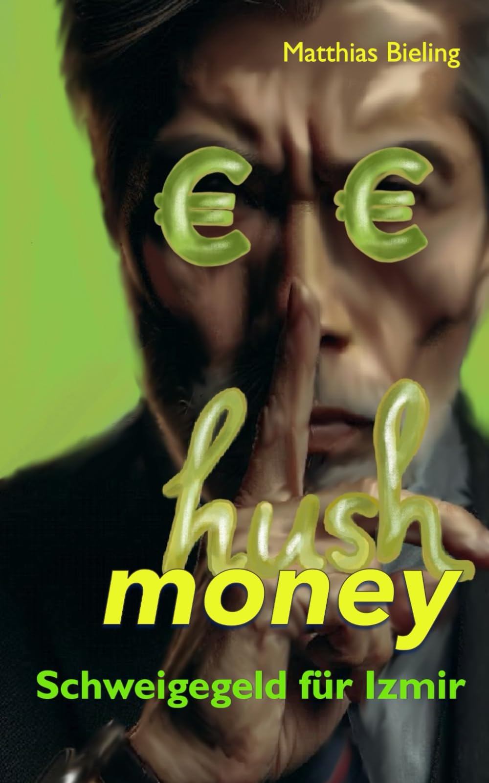 hush money - Schweigegeld für Izmir: Wirtschaftskrimi Action & Adventure