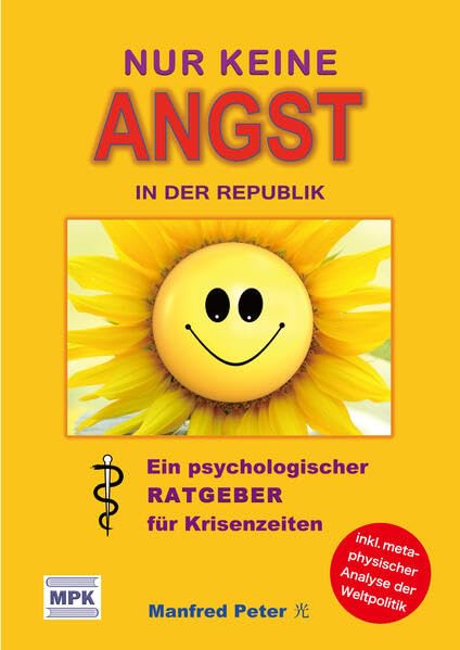 Nur keine Angst in der Republik: Ein psychologischer Ratgeber für Krisenzeiten Books