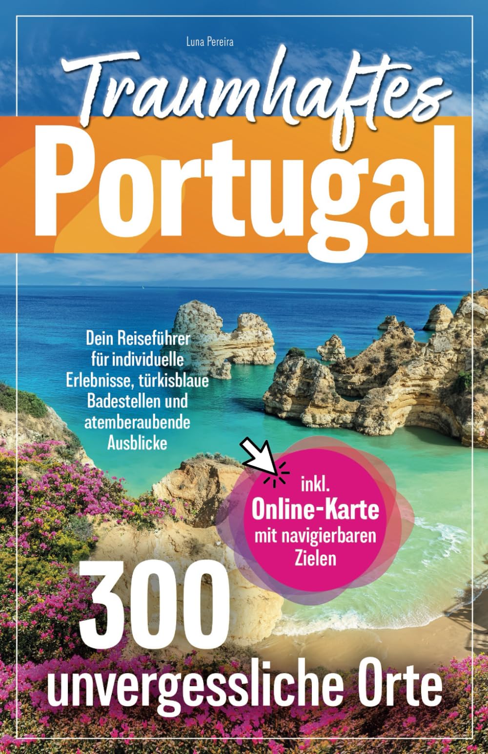 Traumhaftes Portugal – 300 unvergessliche Orte – Dein Reiseführer für individuelle Erlebnisse, türkisblaue Badestellen und atemberaubende Ausblicke | inkl. Online-Karte mit navigierbaren Zielen Architecture