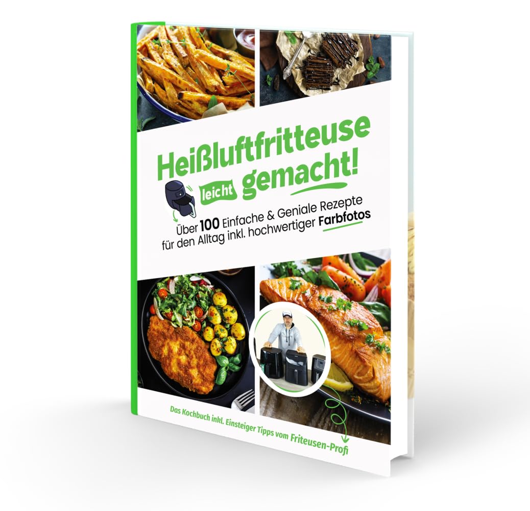 Heißluftfritteuse leicht gemacht! Über 100 Einfache & Geniale Rezepte für den Alltag inkl. hochwertiger Farbfotos | Das Heissluftfritteuse Kochbuch inkl. Einsteiger Tipps vom Friteusen-Profi Medicine