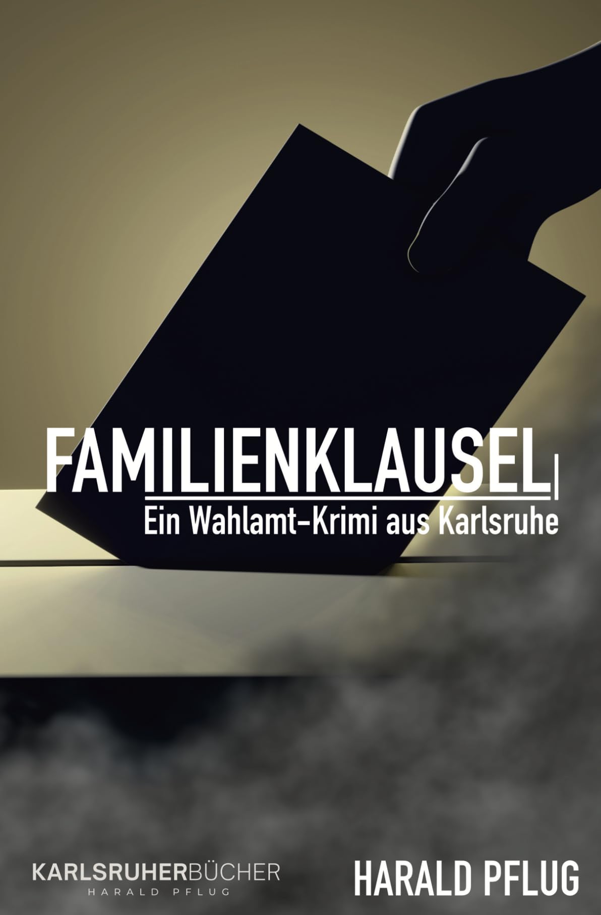 Familienklausel: Ein Wahlamt-Krimi aus Karlsruhe (Hinrichsen: Bücher mit Jo Hinrichsen als Hauptkommissar) Contemporary literature