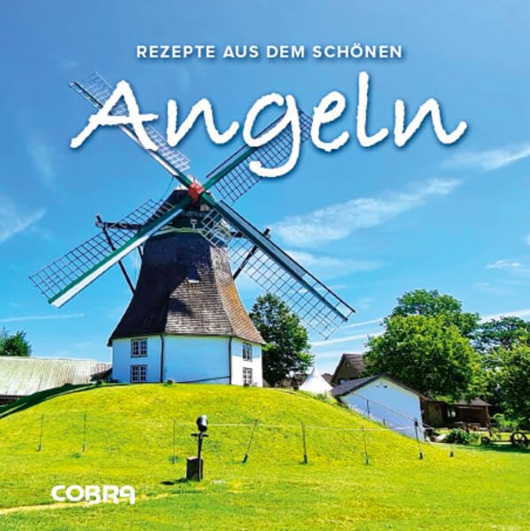 Angeln: Rezepte aus dem schönen Angeln Fiction