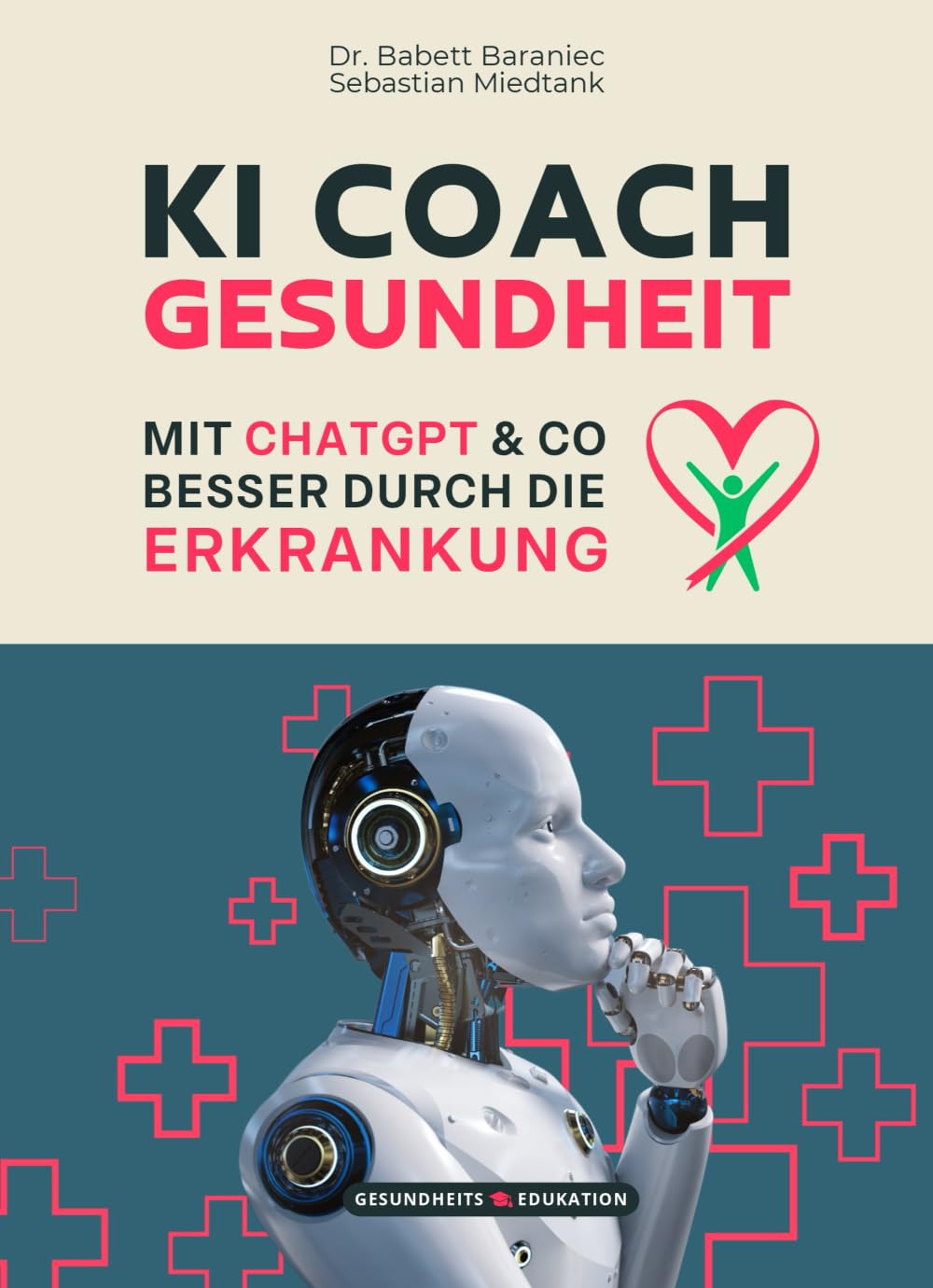 KI Coach Gesundheit - Mit ChatGPT & Co besser durch die Erkrankung Medicine