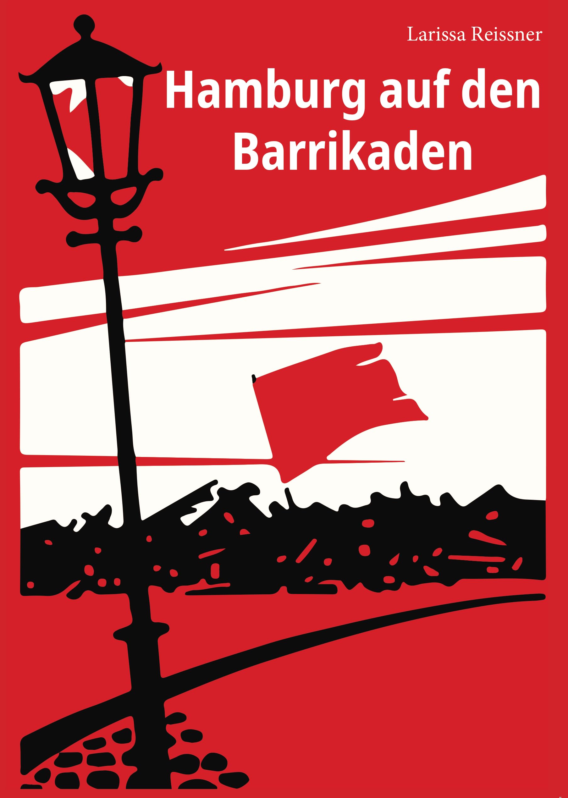 Hamburg auf den Barrikaden Historical Fiction