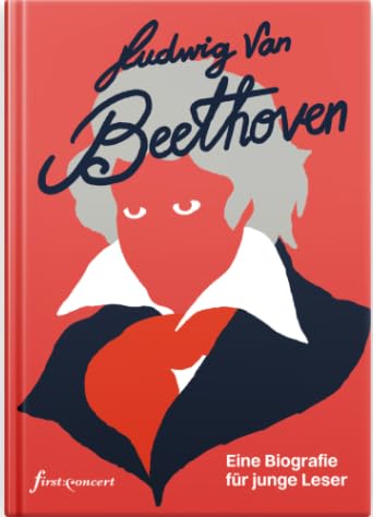 Ludwig van Beethoven: Eine Biografie für junge Leser Books