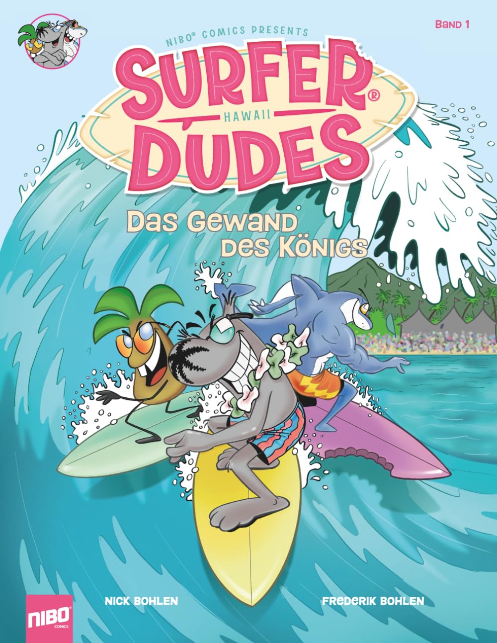 Surfer Dudes: Das Gewand des Königs Manga