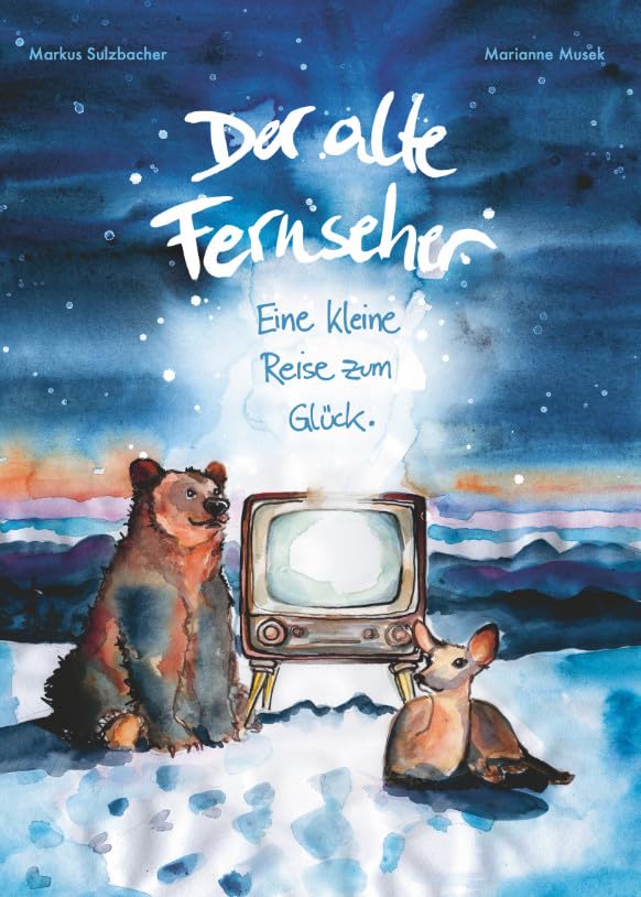 Der alte Fernseher: Eine kleine Reise zum Glück Children's books