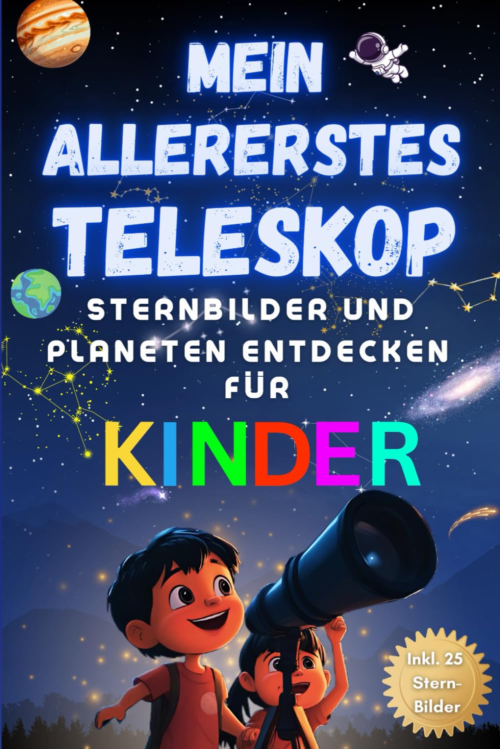 Mein allererstes Teleskop - Sternbilder und Planeten entdecken für Kinder Non-fiction