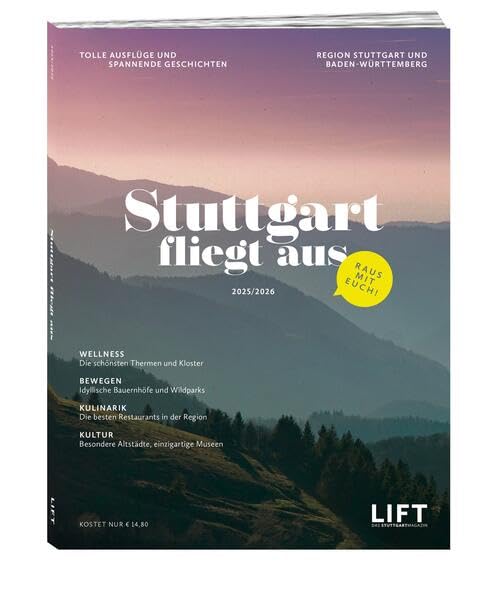 Stuttgart fliegt aus 25/26: Die spannendsten Tagestrips und tollsten Wochenendausflüge in der Region Stuttgart & Baden Württemberg Leisure, Home & Garden