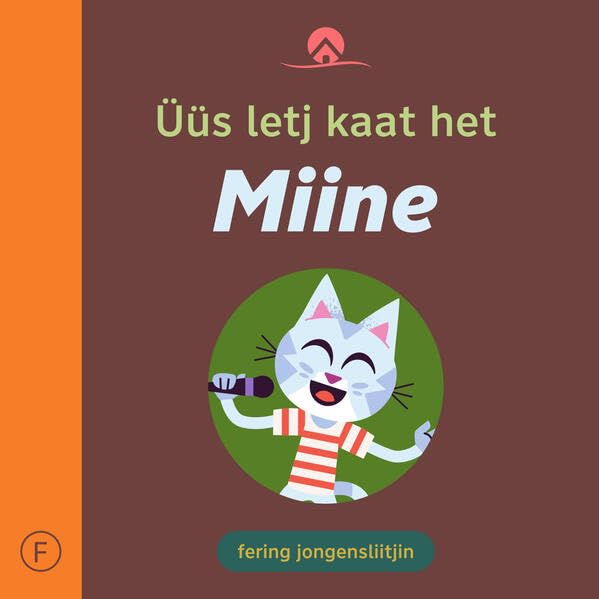 Üüs letj kaat het Miine: fering jongensliitjin (Nordfriisk Liirskap) Foreign Languages ​​& Dictionaries
