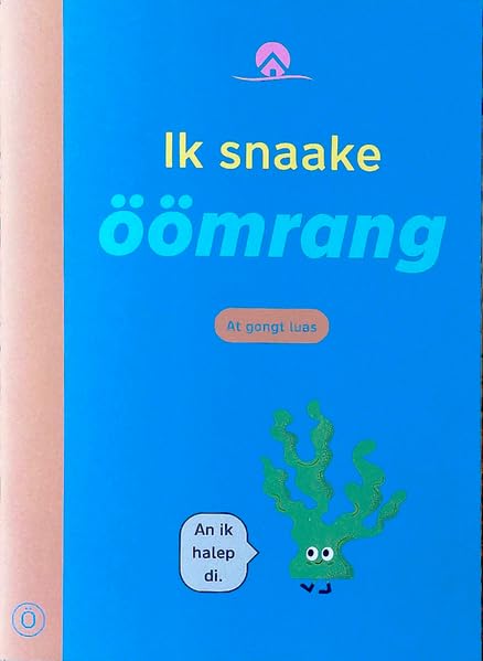 Ik snaake öömrang: At gongt luas (Nordfriisk Liirskap) Foreign Languages ​​& Dictionaries