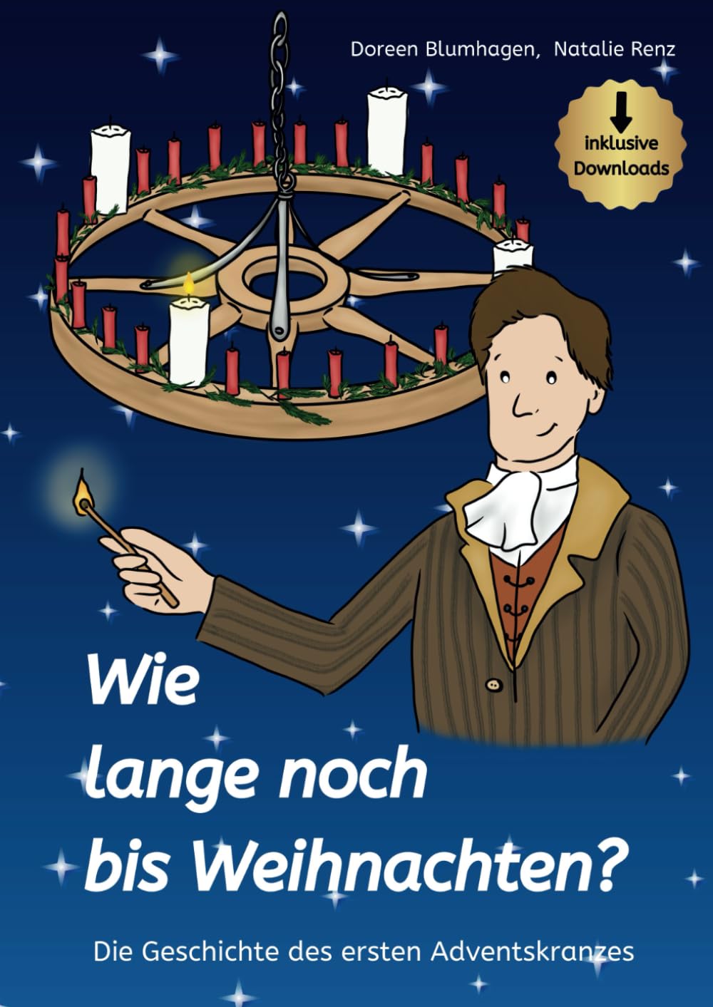 Wie lange noch bis Weihnachten?: Die Geschichte des ersten Adventskalenders book