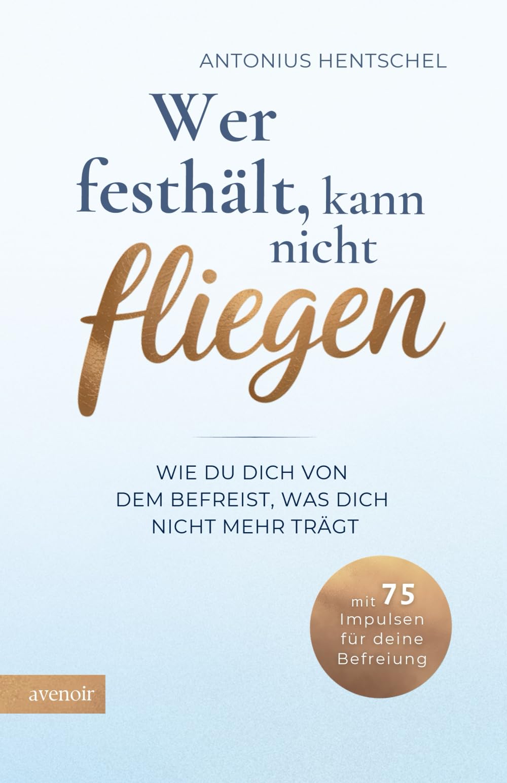 Wer festhält, kann nicht fliegen Poetry
