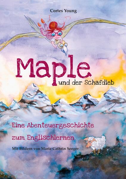 Maple und der Schafdieb: Eine Abenteuergeschichte zum Englischlernen Children's books