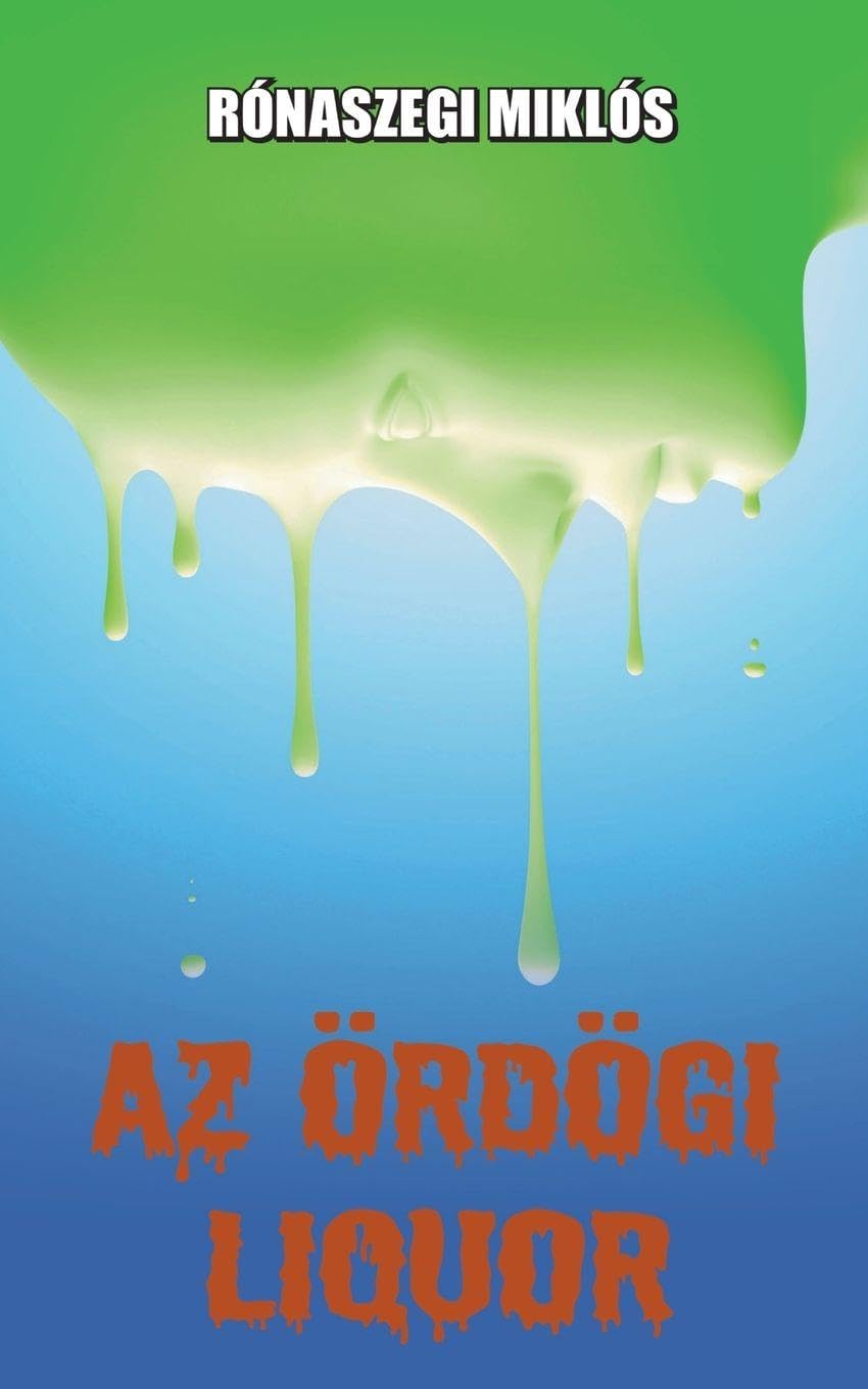 Az ördögi liquor Contemporary literature