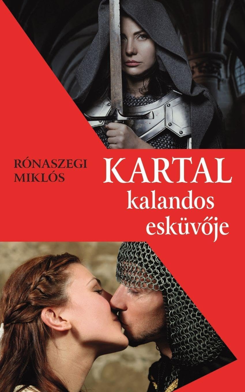 Kartal kalandos esküv¿je Historical Fiction