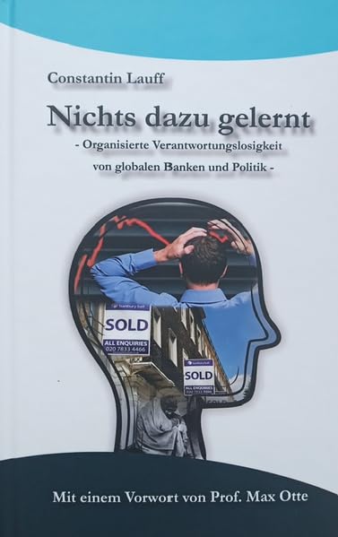 Nichts dazu gelernt: Organisierte Verantwortungslosigkeit von globalen Banken und Politik Business & Technology