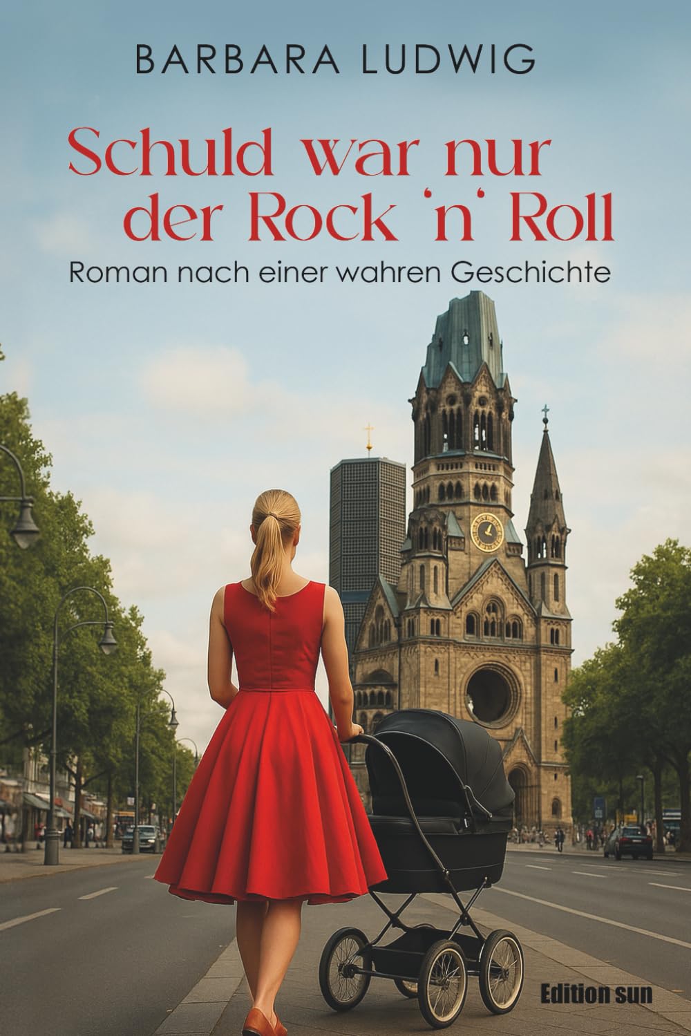 Schuld war nur der Rock 'n' Roll: Frauenschicksal - nach einer wahren Geschichte Inspiring women