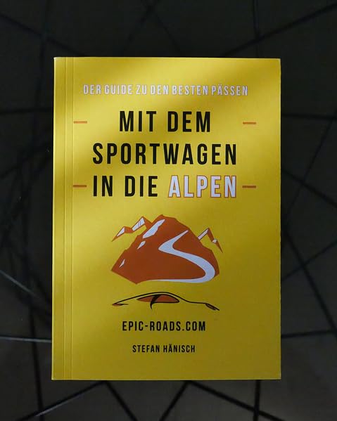 Mit dem Sportwagen in die Alpen: Der Guide zu den Besten Pässen Leisure, Home & Garden