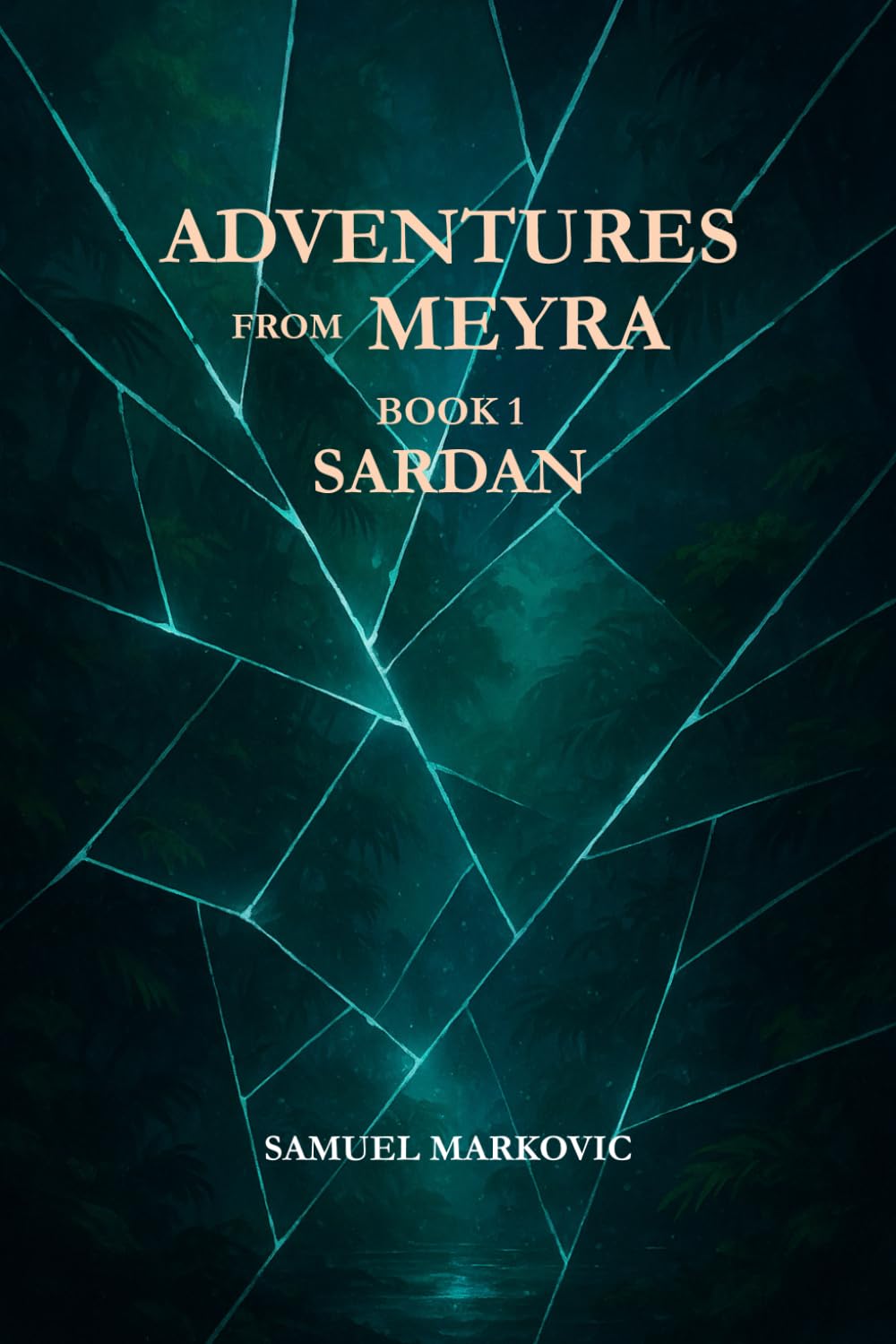 Adventures from Meyra Book 1 Sardan: Illustrated Edition Books