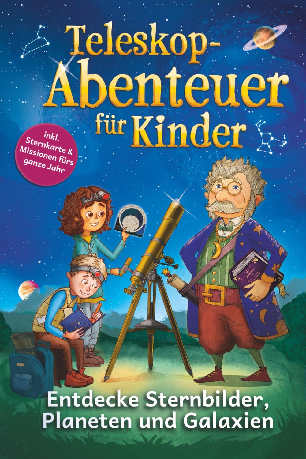 Teleskop-Abenteuer für Kinder - Sterndetektive erforschen das All | Erlebe magische Weltraumabenteuer, löse galaktische Sternenrätsel und entdecke geheimnisvolle Planeten und ferne Galaxien Natural Sciences