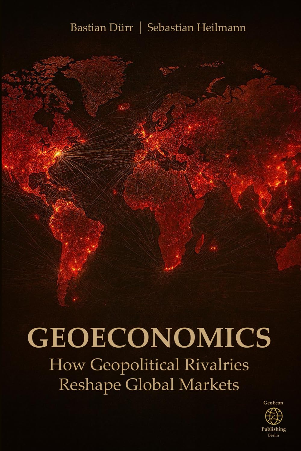 Geoeconomics: How Geopolitical Rivalries Reshape Global Markets Business, Finance & Career