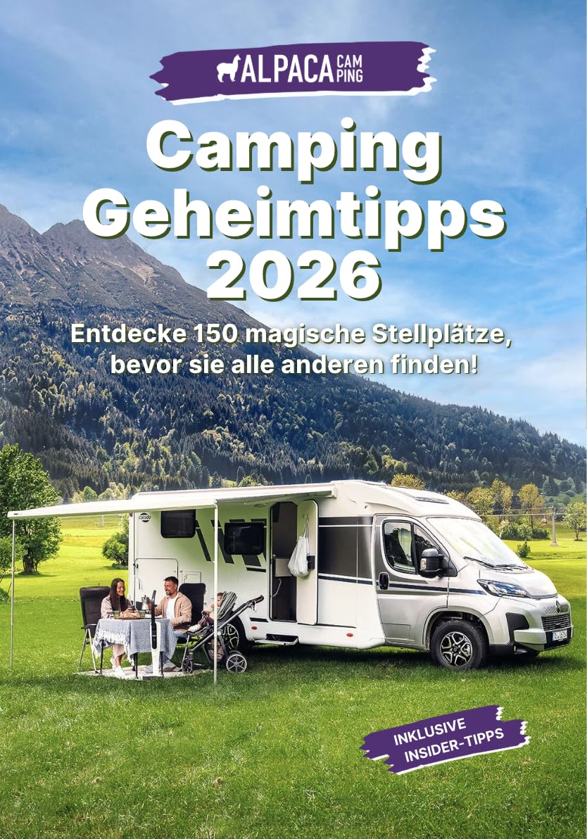 Campingführer Deutschland 2026 – Camping & Wohnmobil Stellplatzführer, Reiseführer von AlpacaCamping mit 150 der besten Geheimtipp-Plätze Deutschlands Travel