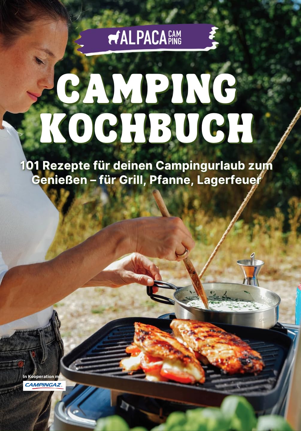 Alpaca Camping Kochbuch: 101 Rezepte für Grill, Pfanne und Lagerfeuer, Outdoor-Küche für den Campingurlaub Books
