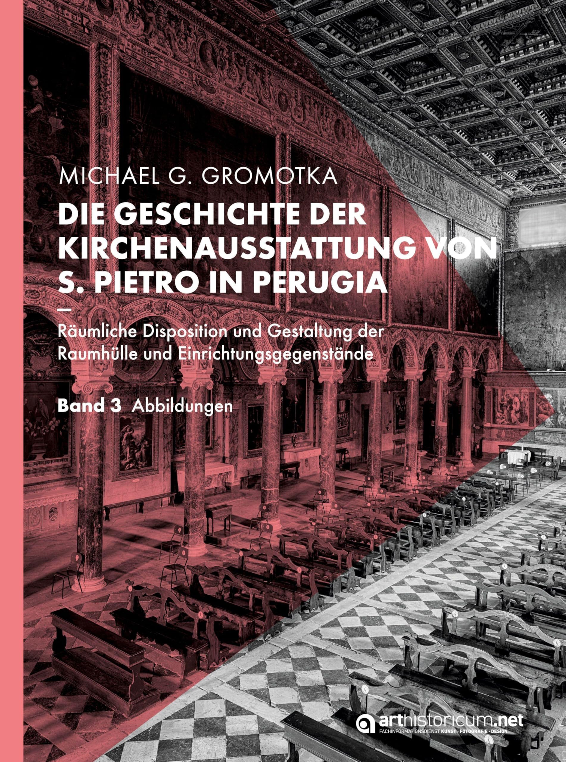 Die Geschichte der Kirchenausstattung von S. Pietro in Perugia Architecture