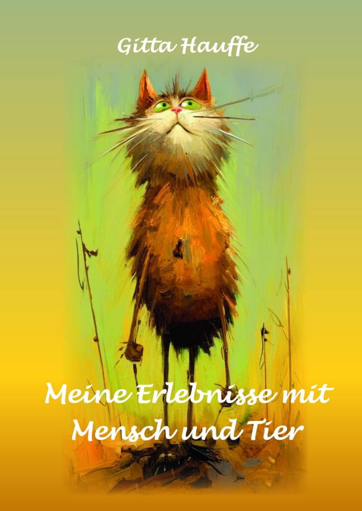 Meine Erlebnisse mit Mensch und Tier book