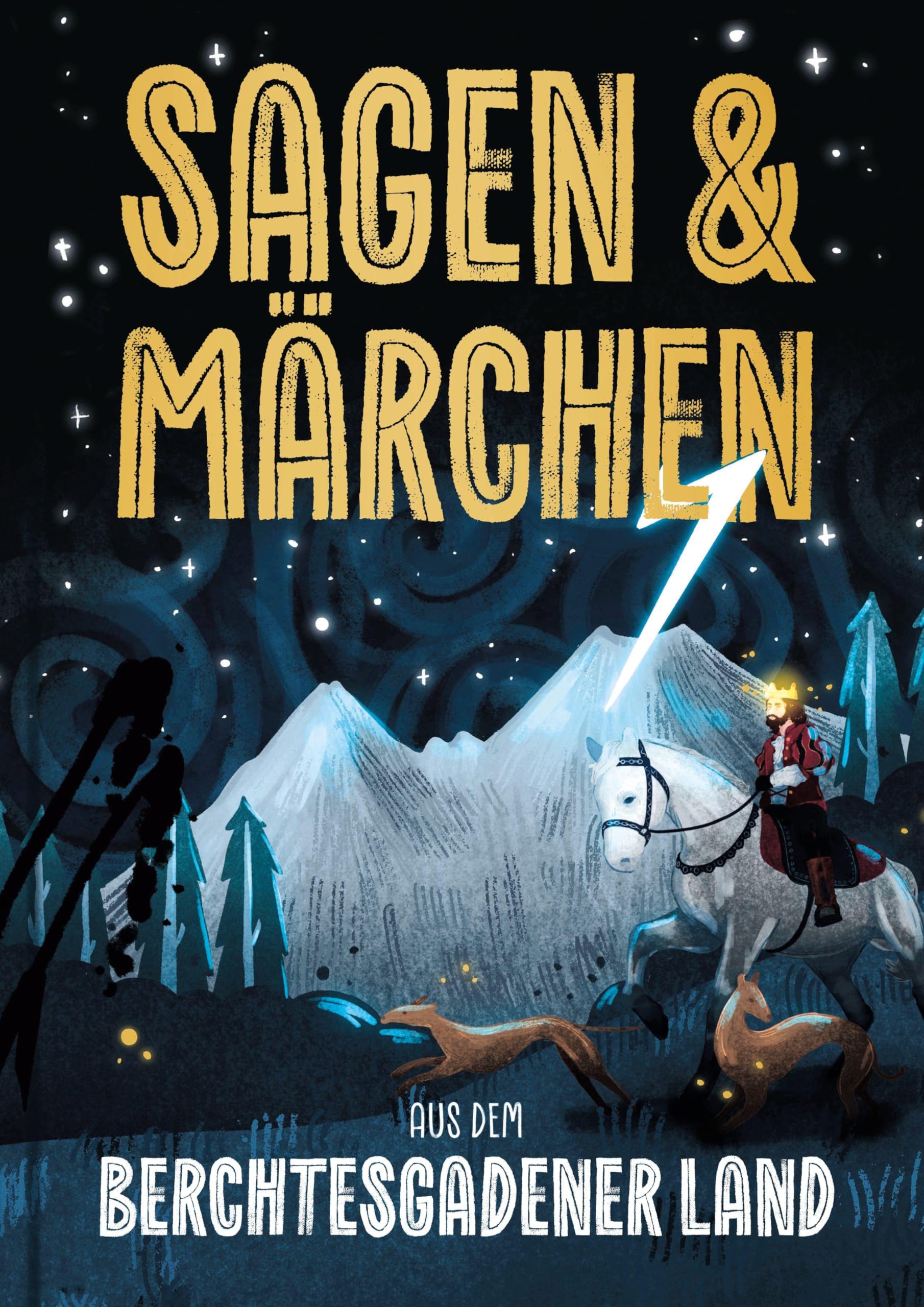 Sagen und Märchen aus dem Berchtesgadener Land Classics