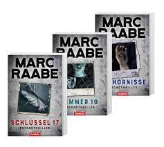 Marc Raabe- Schlüssel 17/Zimmer 19/Die Hornisse (3 Psychothriller) Crime & Thrillers