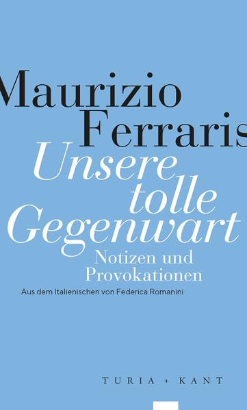 Unsere tolle Gegenwart Philosophy