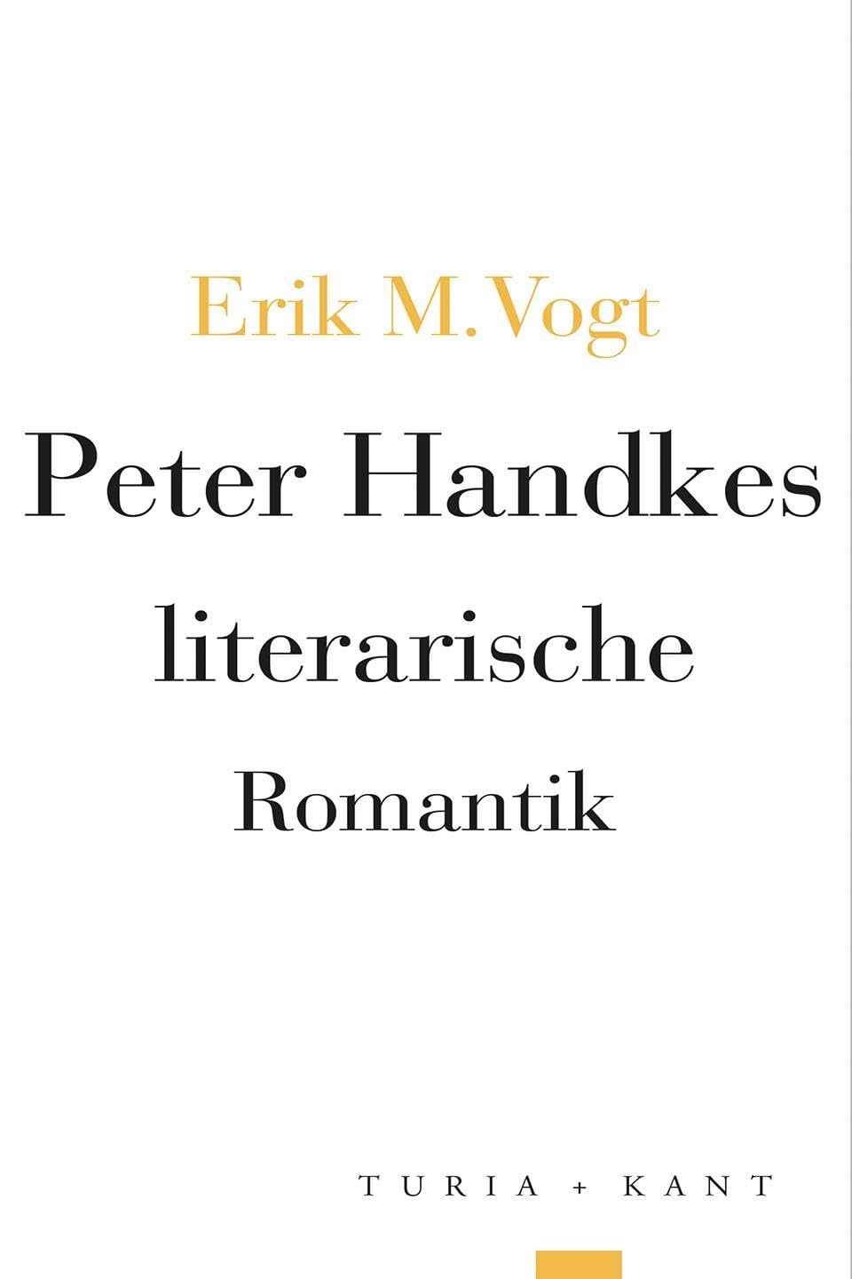 Peter Handkes literarische Romantik Philosophy