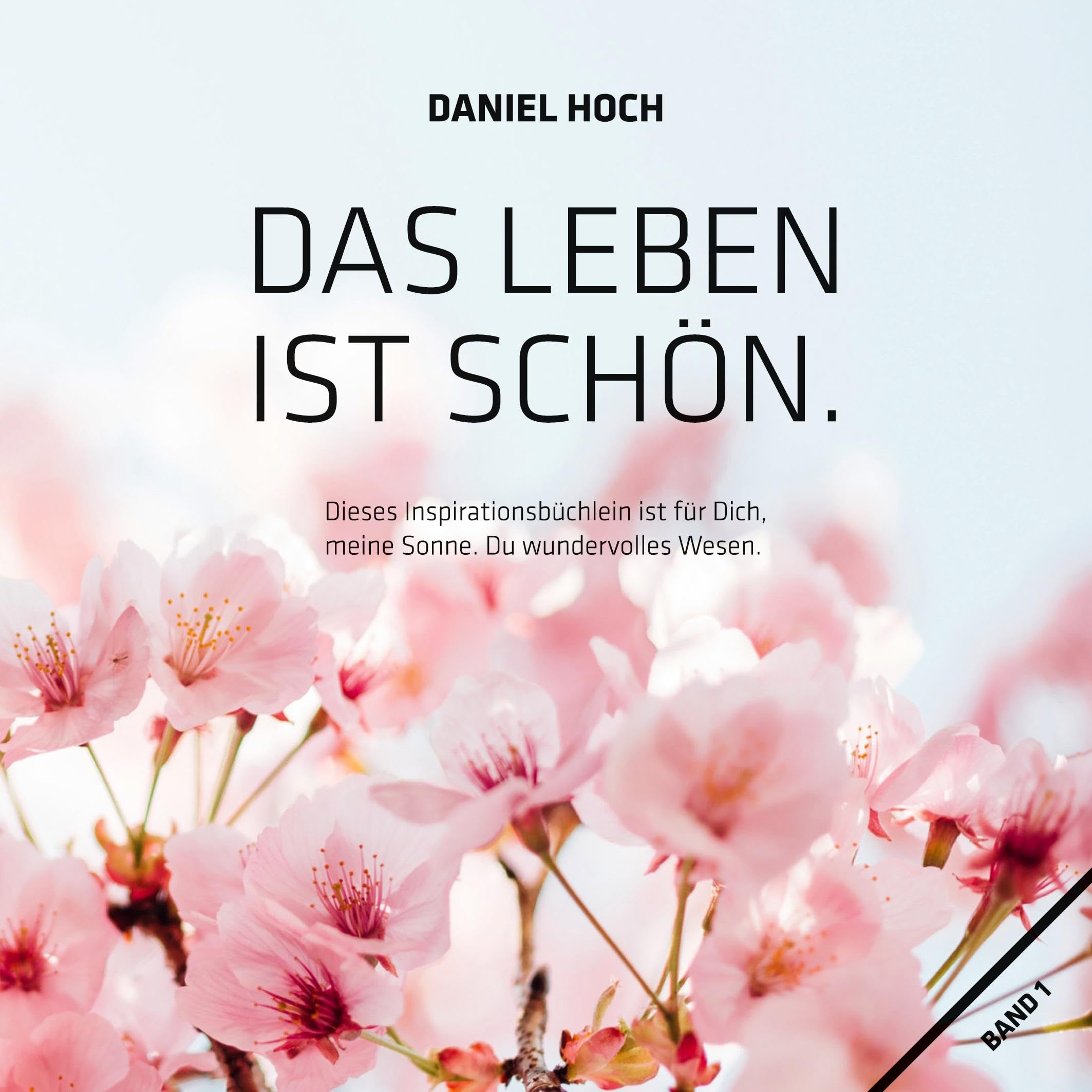 Das Leben ist schön.: Dieses Inspirationsbüchlein ist für Dich, meine Sonne. Du wundervolles Wesen. Health, Nutrition & Fitness