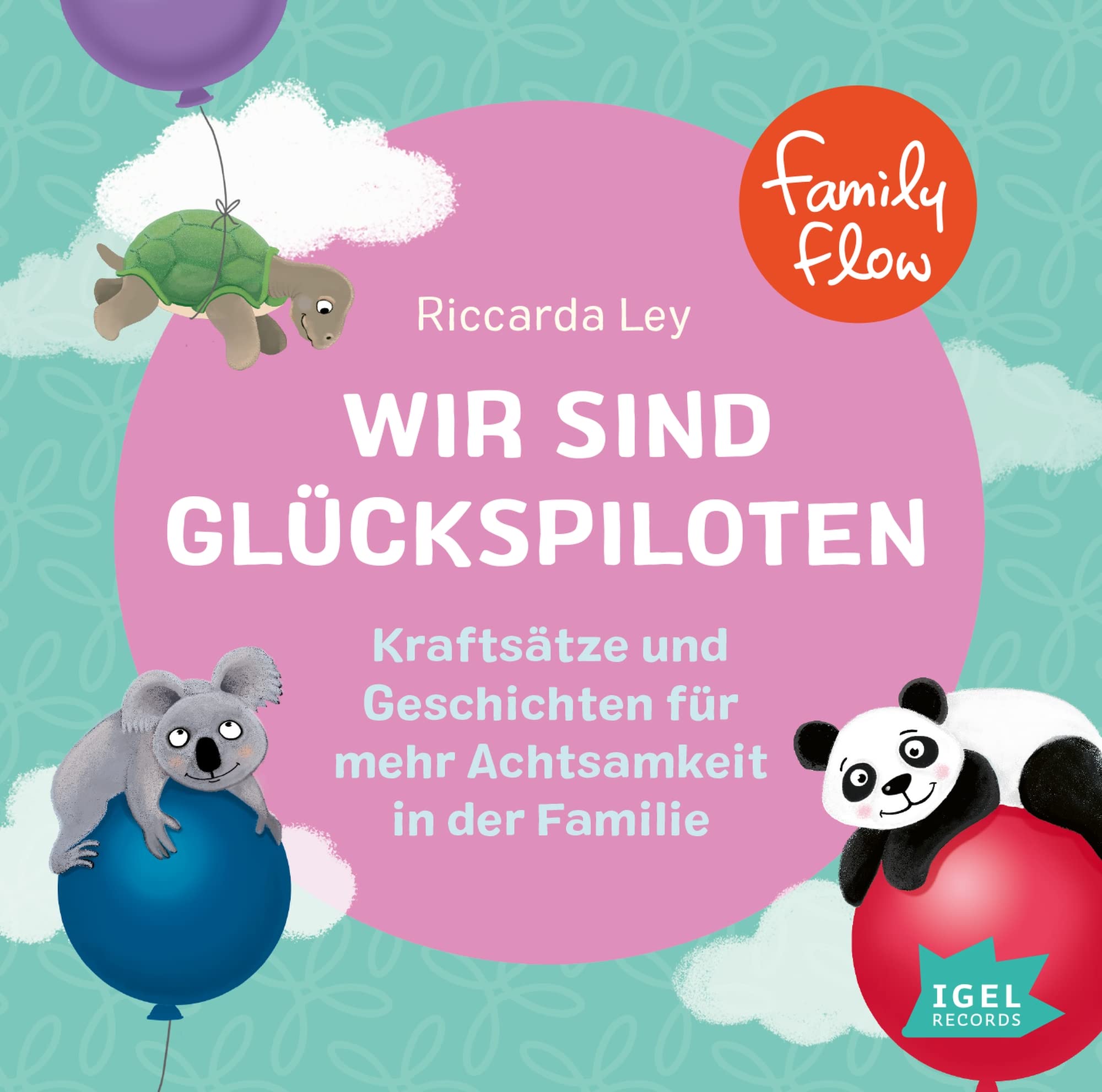 FamilyFlow. Wir sind Glückspiloten Parents & Children
