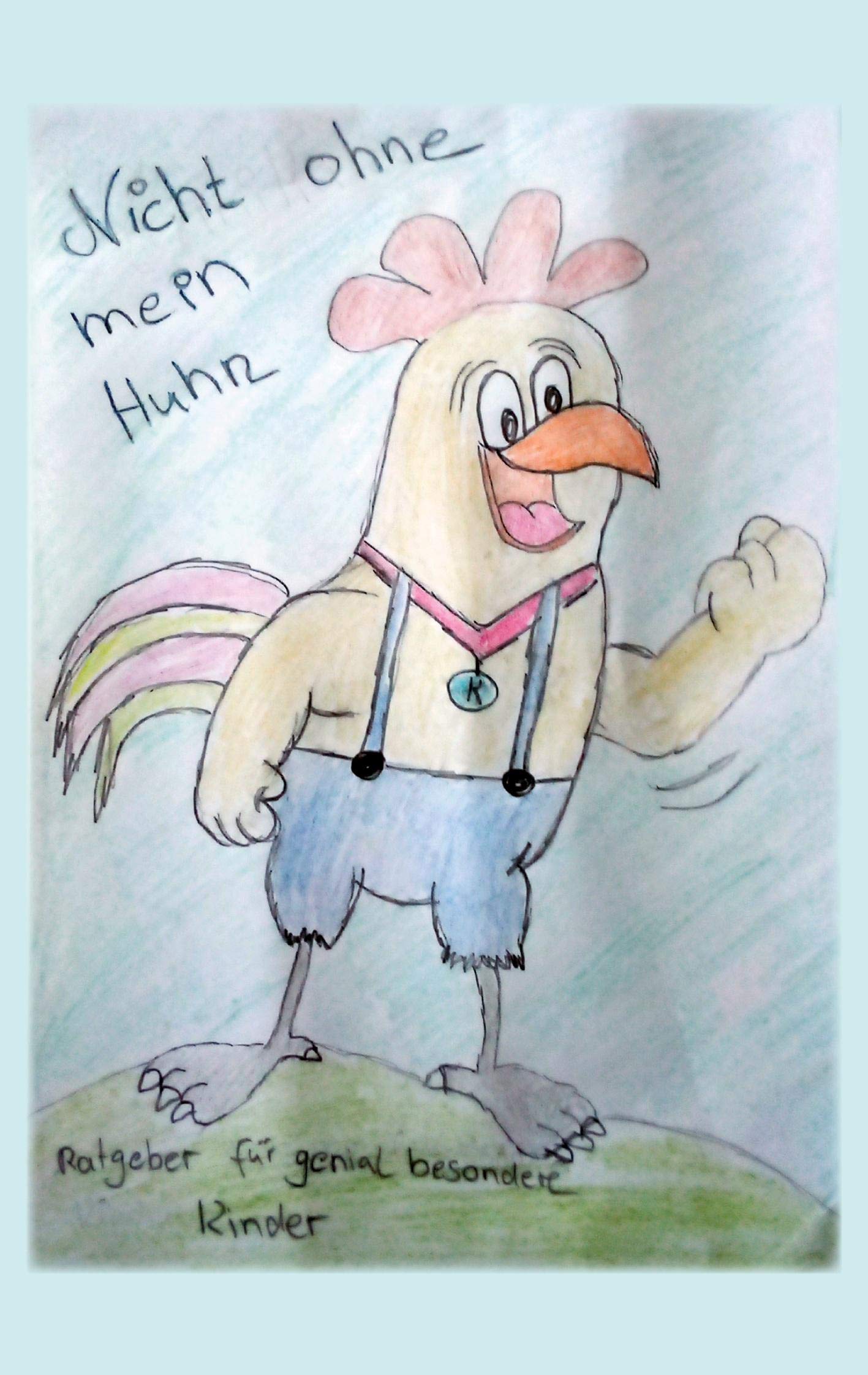 Nicht ohne mein Huhn: Ratgeber für genial besondere Kinder Health, Nutrition & Fitness