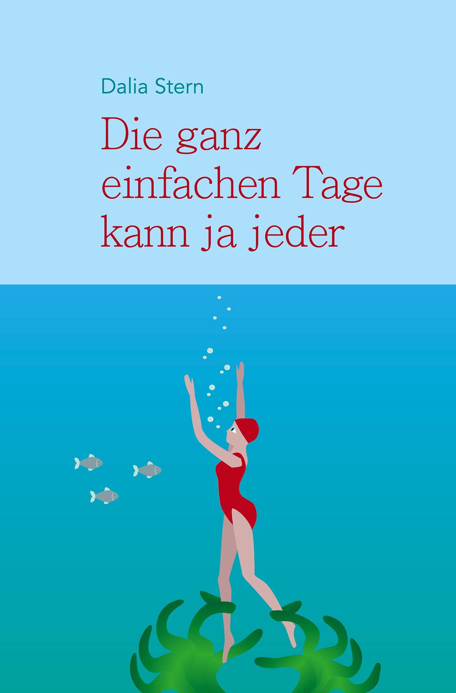 Die ganz einfachen Tage kann ja jeder Contemporary literature