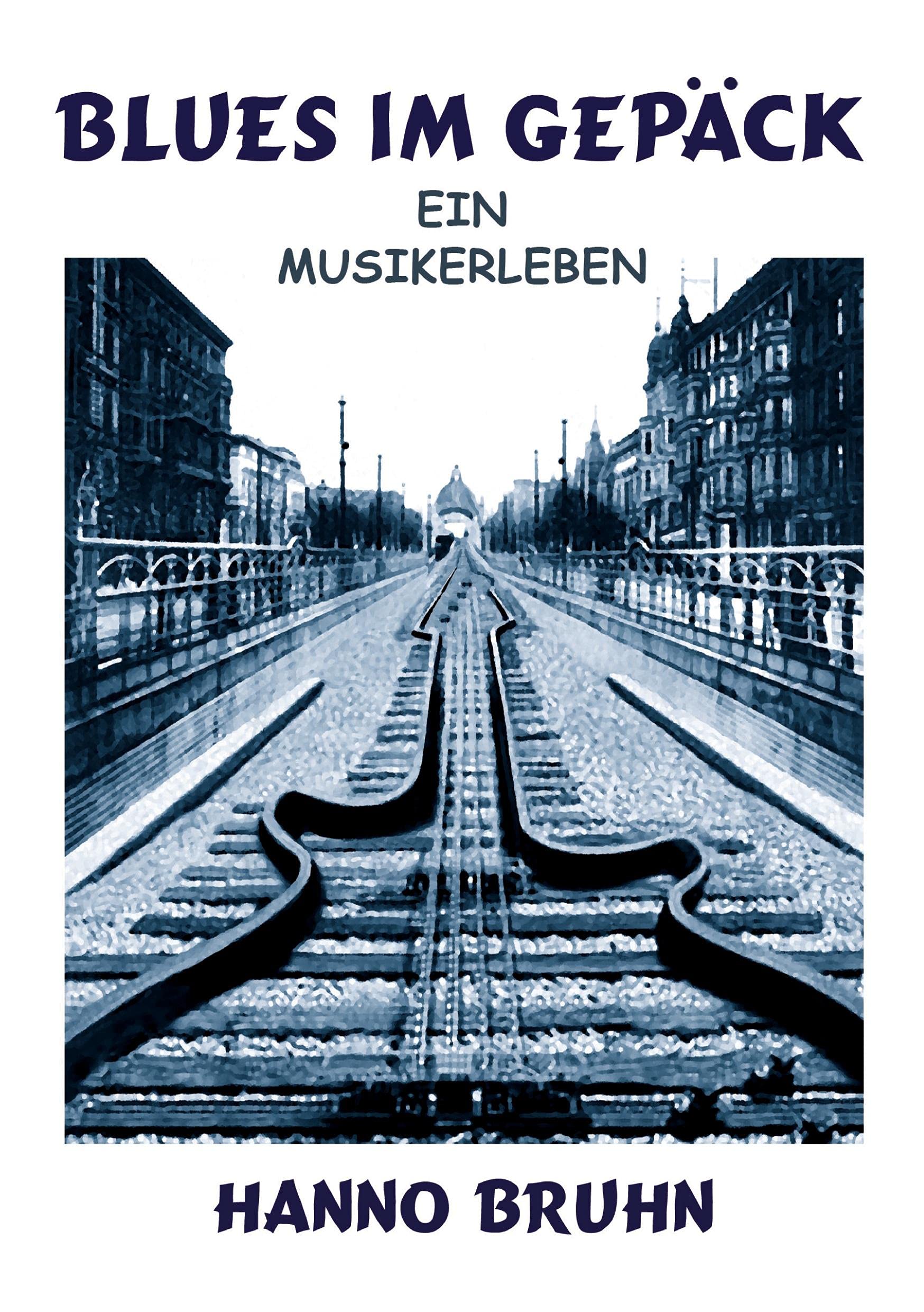 Blues im Gepäck: Ein Musikerleben Personalities