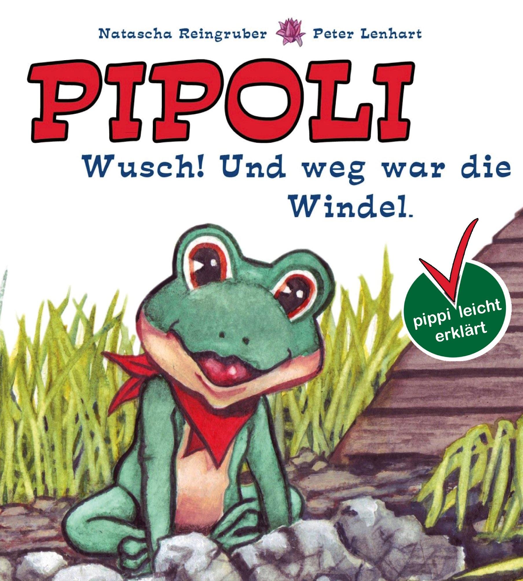 Pipoli: Wusch! und weg war die Windel Non-fiction