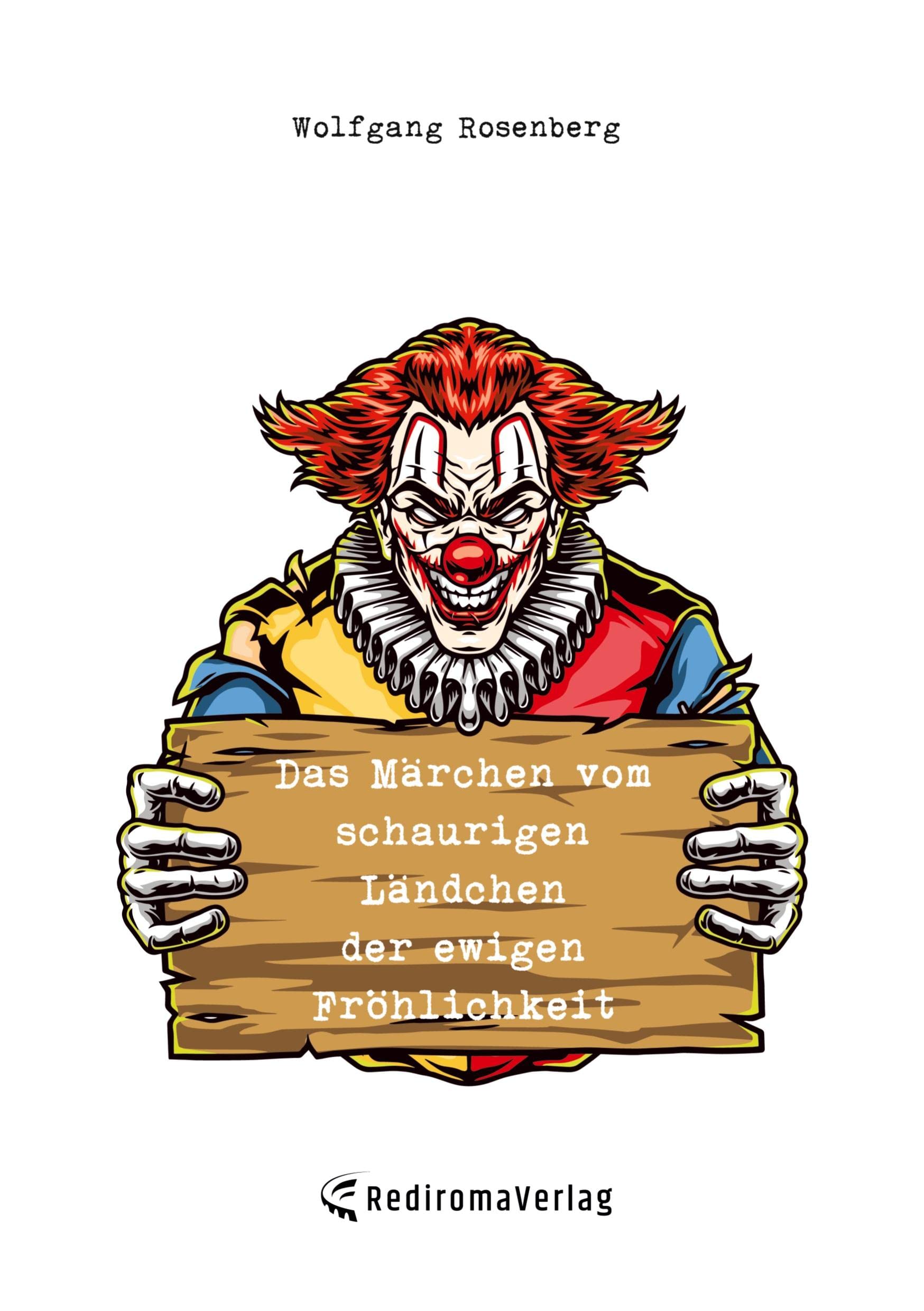 Das Märchen vom schaurigen Ländchen der ewigen Fröhlichkeit Contemporary literature
