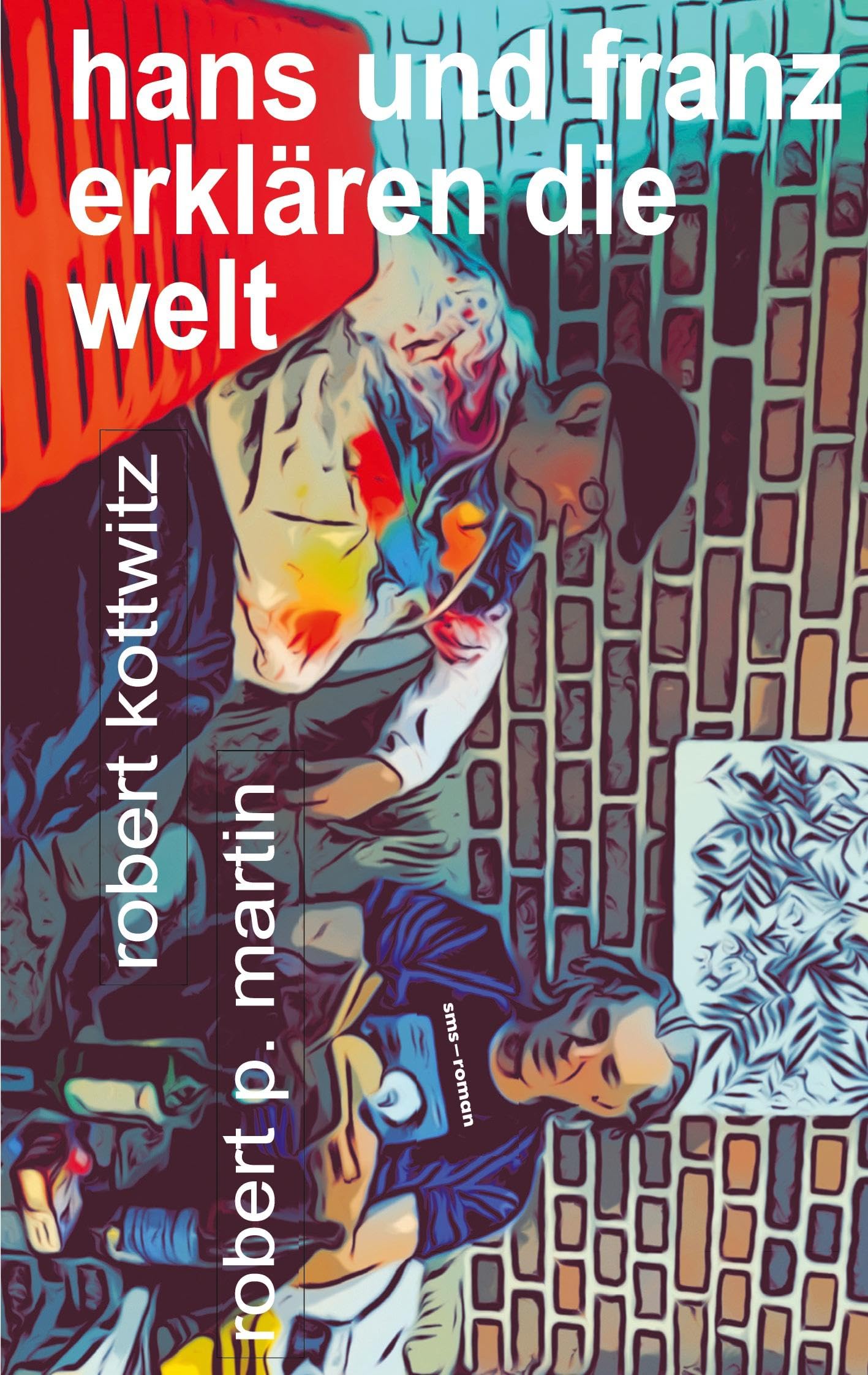 Hans und Franz erklären die Welt Poetry