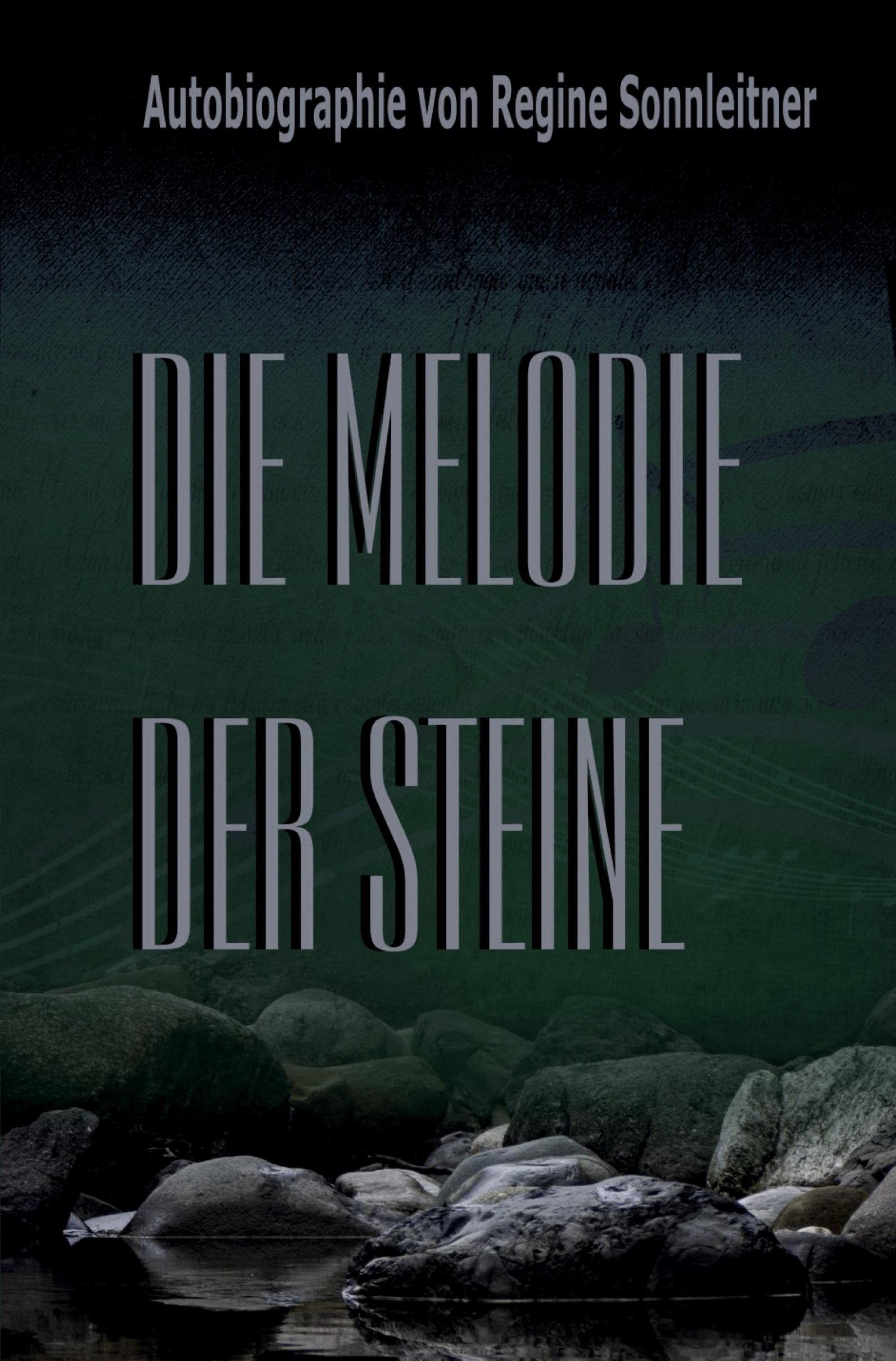 Die Melodie der Steine: schonungslos und ehrlich Personalities