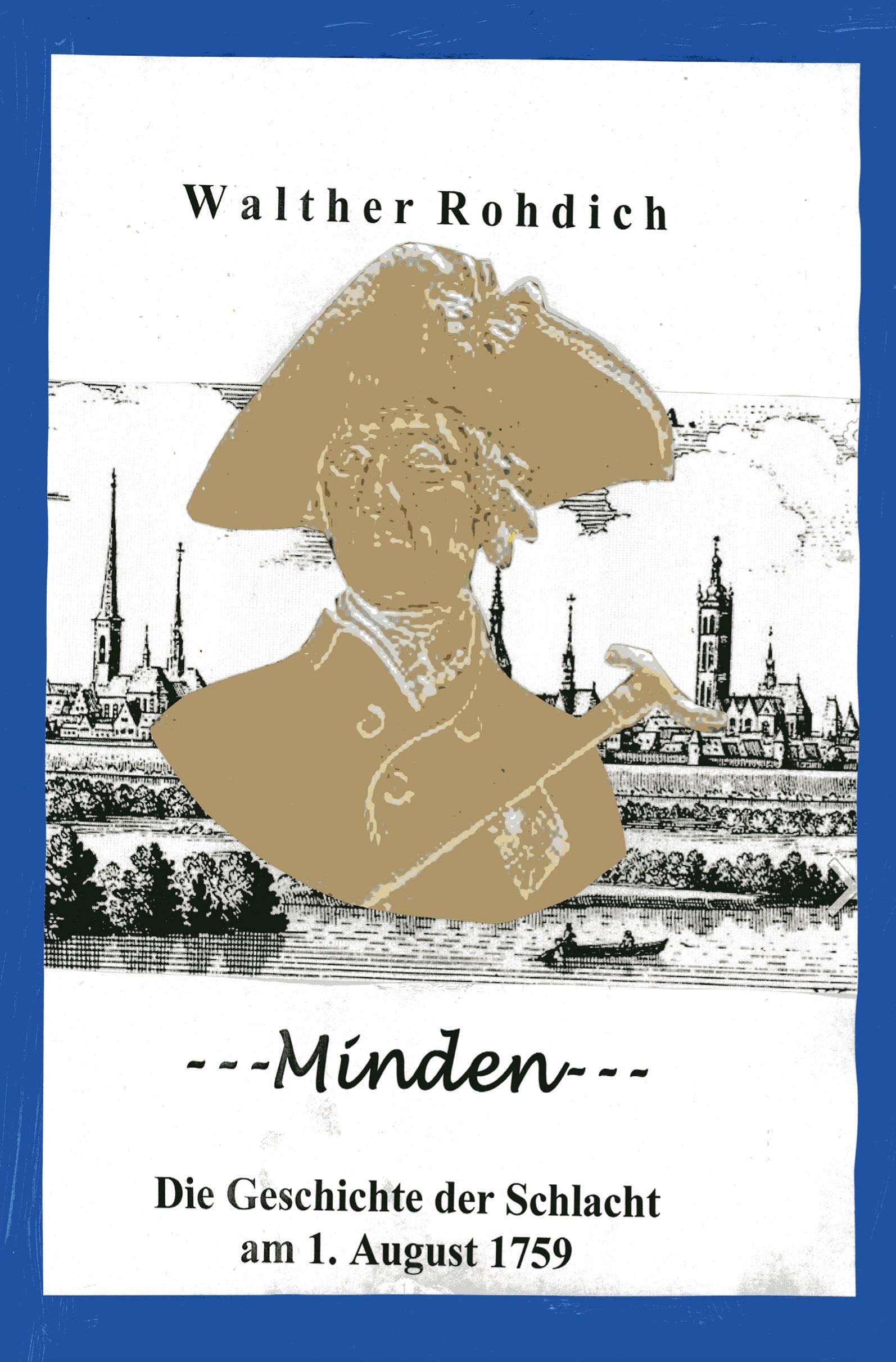 Minden: Die Geschichte der Schlacht am 1. August 1759 Historical Fiction