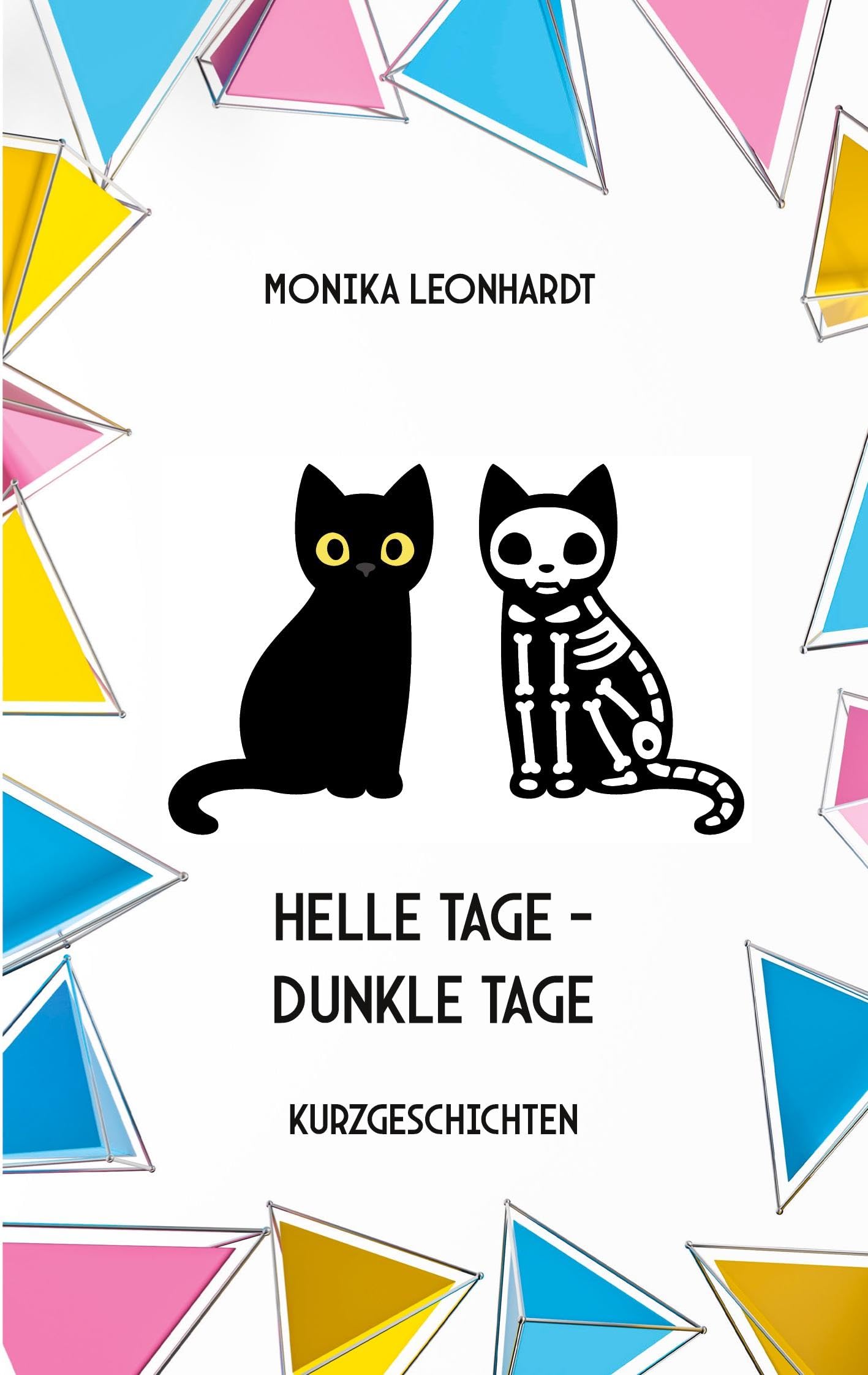 Helle Tage - Dunkle Tage: Kurzgeschichten Contemporary literature
